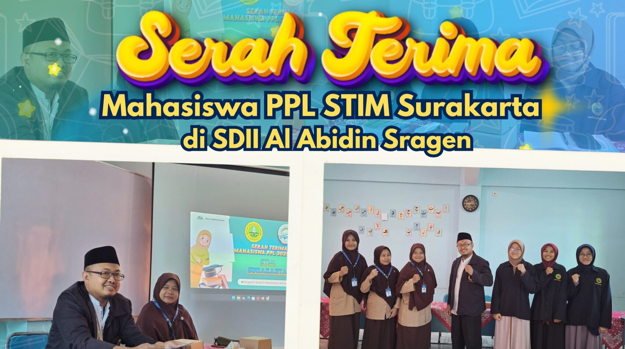 Serah Terima Mahasiswa PPL STIM Surakarta Program Studi Pendidikan Bahasa Arab di SDII AL ABIDIN SRAGEN.