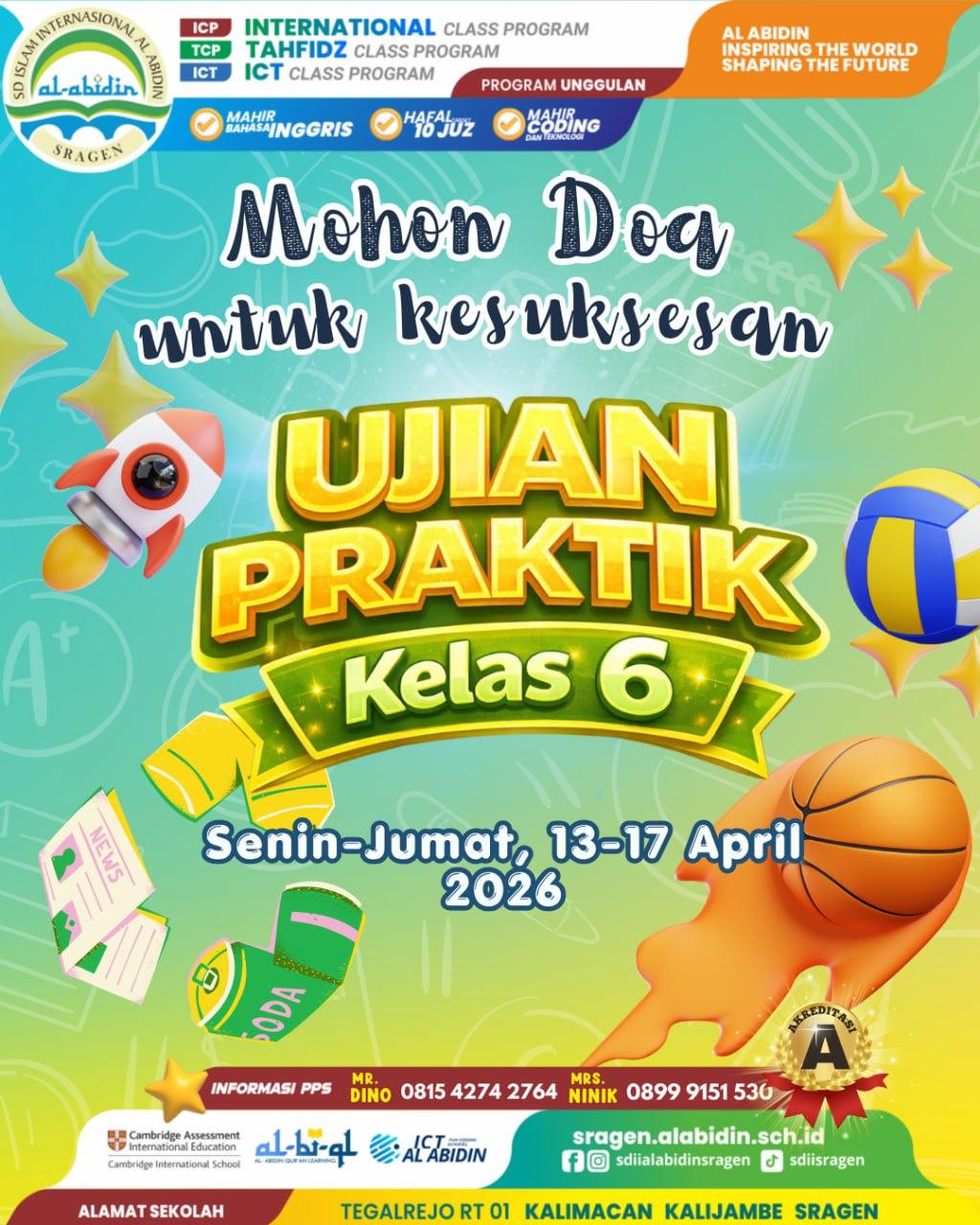 Ikhtiar dan Doa Mengiringi Ujian Praktik Kelas 6 📚